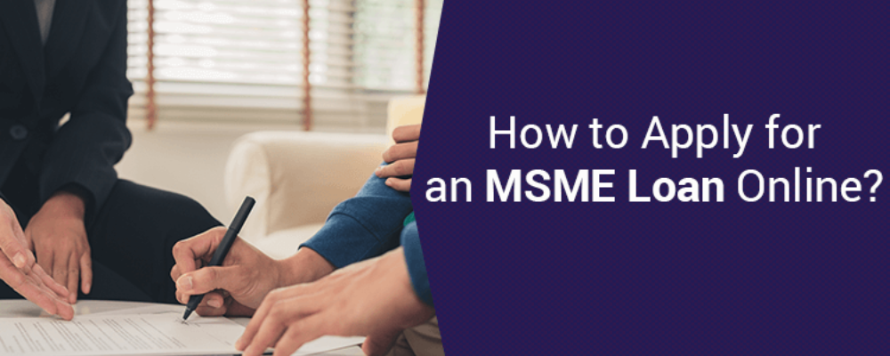 A Detailed Guide on How to Apply for an MSME Loan Online