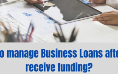 After receiving funding, how should you manage business loans?