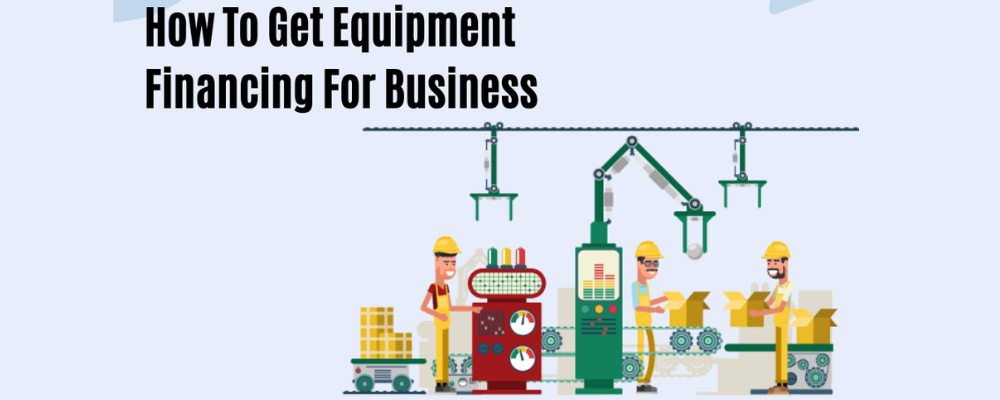 How Can Business Equipment Be Financed?