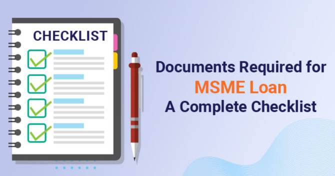 MSME Loan Eligibility Checklist: MSME Loan Required Documents