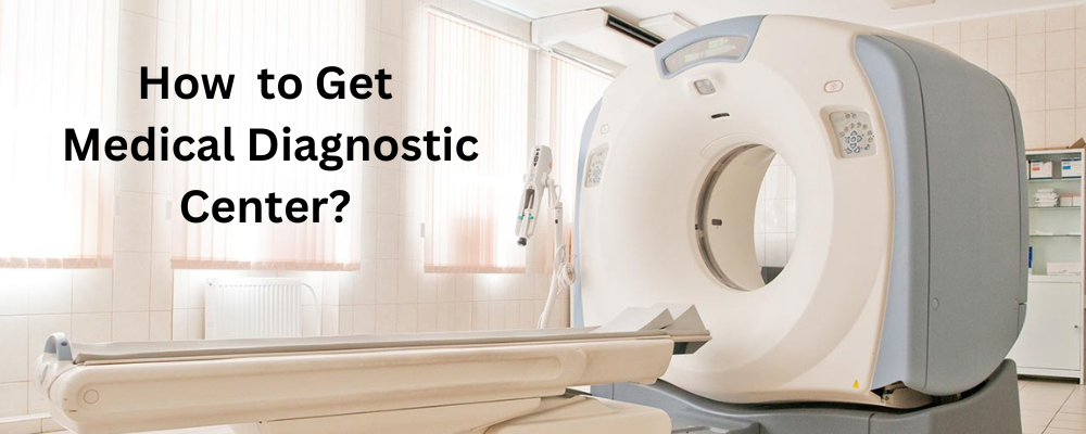 How Can a Loan Be Obtained to Open a Medical Diagnostic Center?