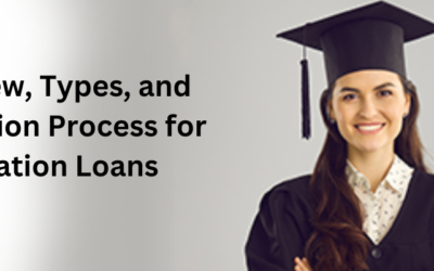 Overview, Types, and Application Process for Education Loans