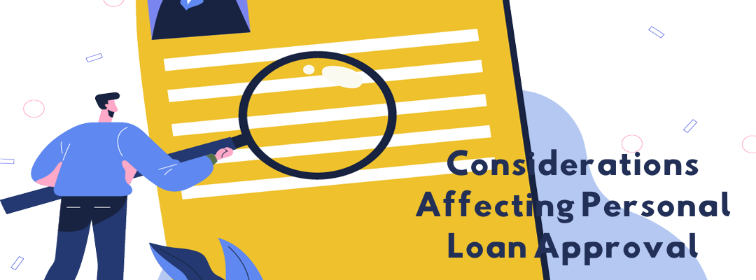 Other Considerations Affecting Personal Loan Approval