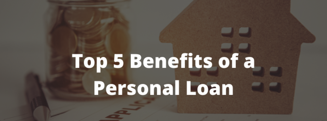 Top 5 Benefits of Applying for a Personal Loan Online