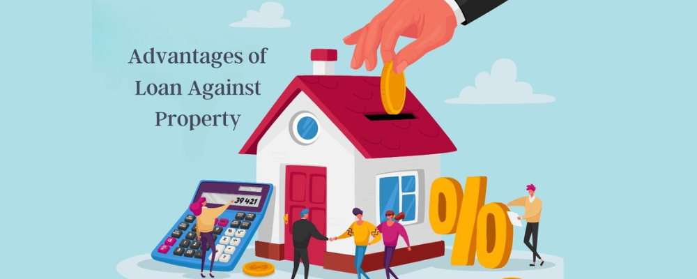 advantages to choosing a loan against property